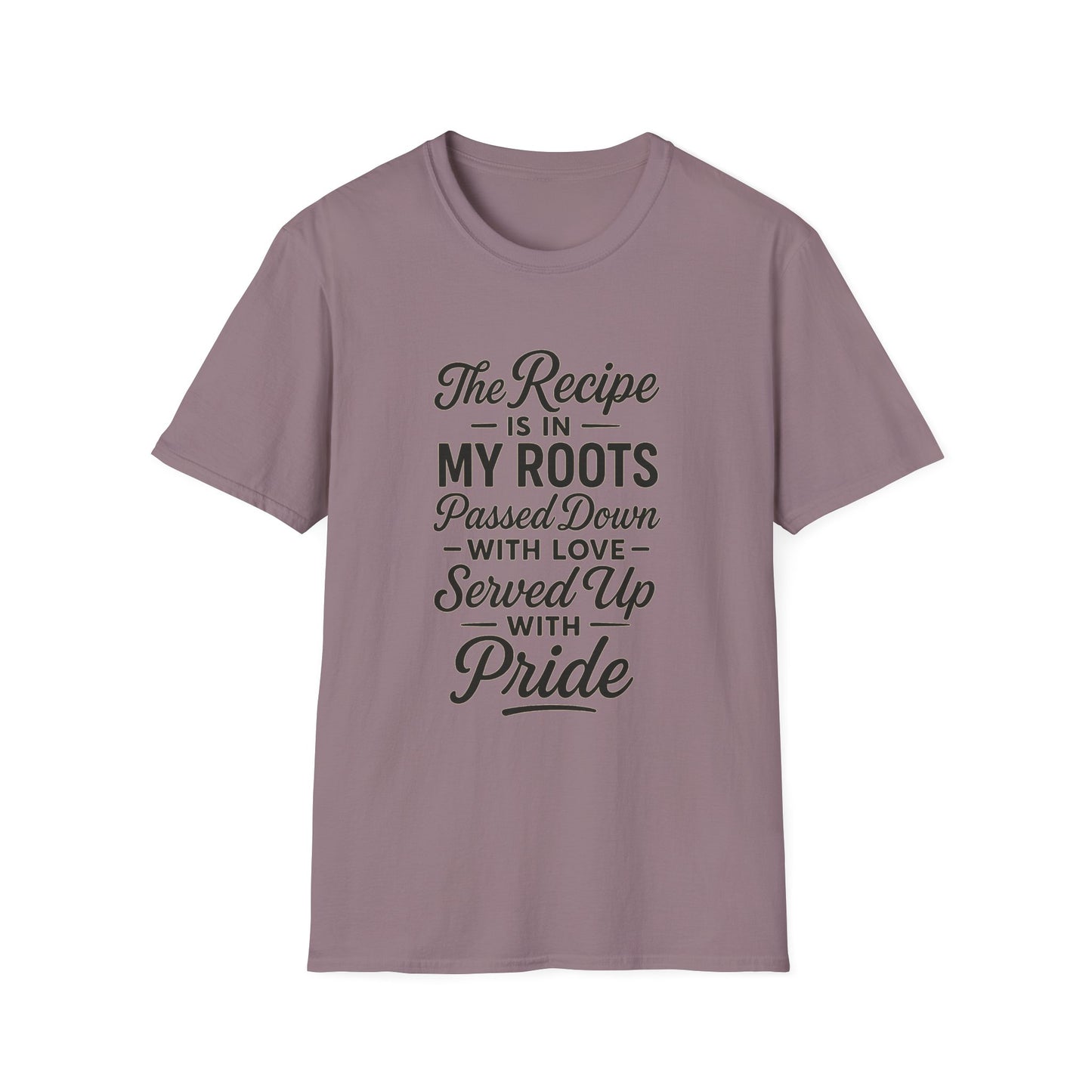 The Recipe is in My Roots™ Unisex Softstyle T-Shirt