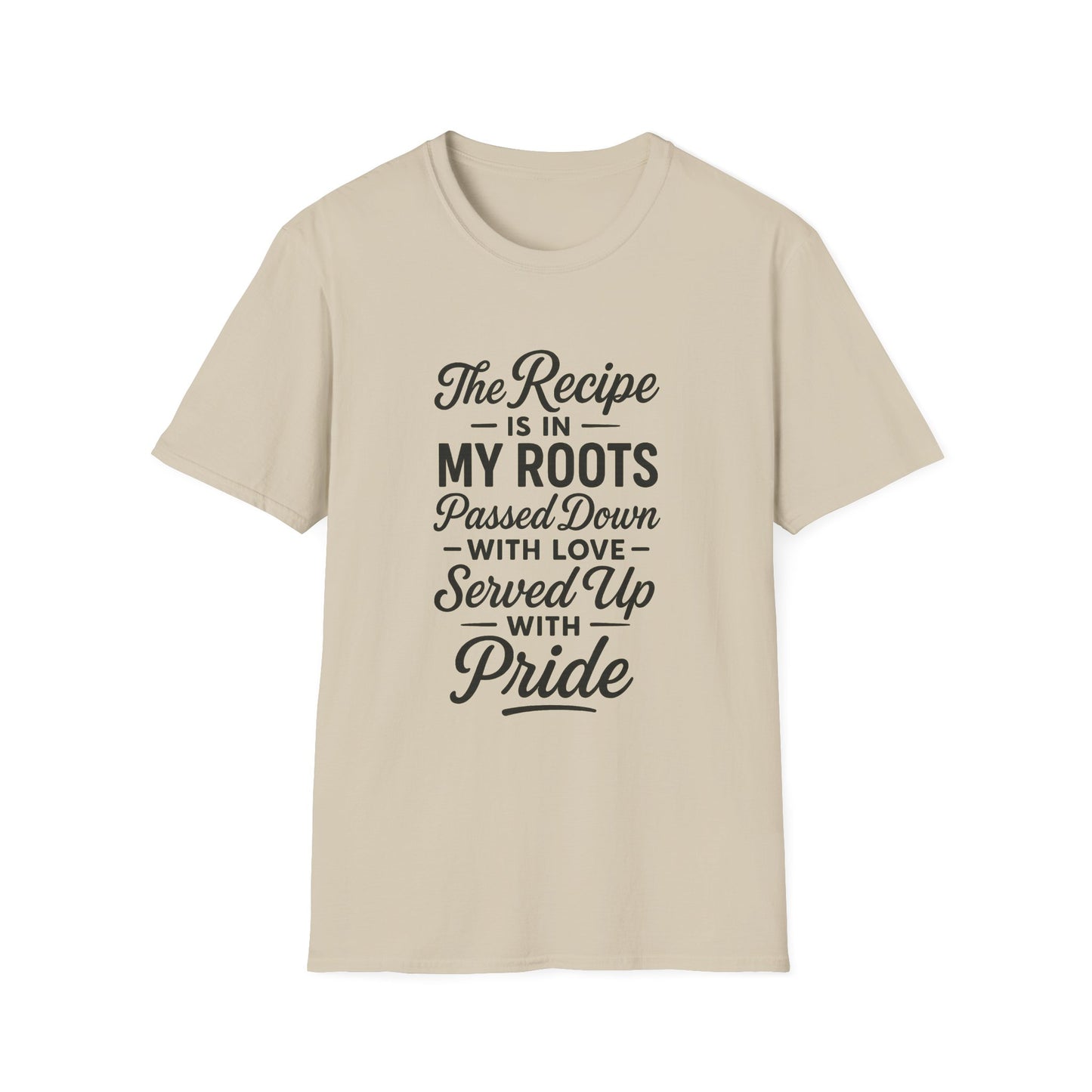 The Recipe is in My Roots™ Unisex Softstyle T-Shirt