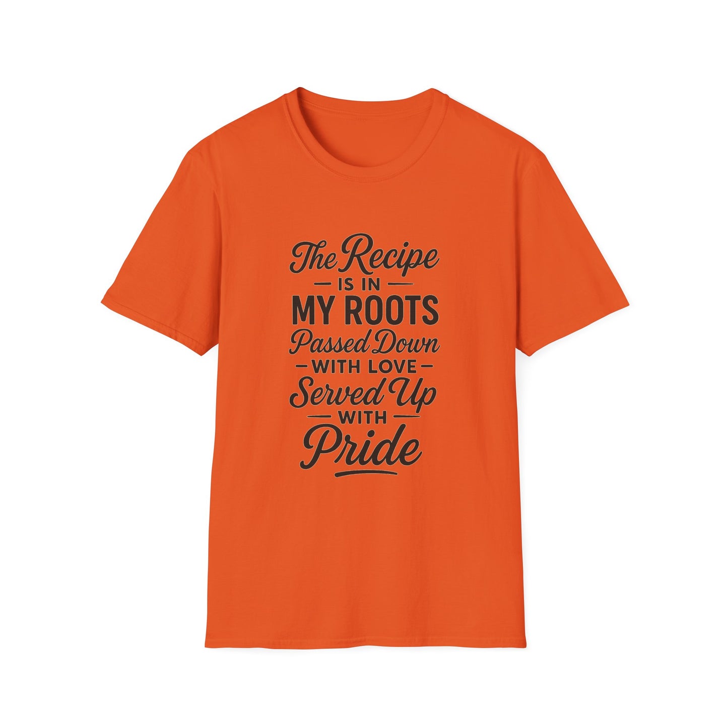 The Recipe is in My Roots™ Unisex Softstyle T-Shirt