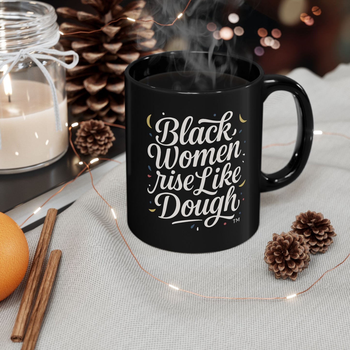 Black Women Rise Like Dough™ Ceramic Mug - Black