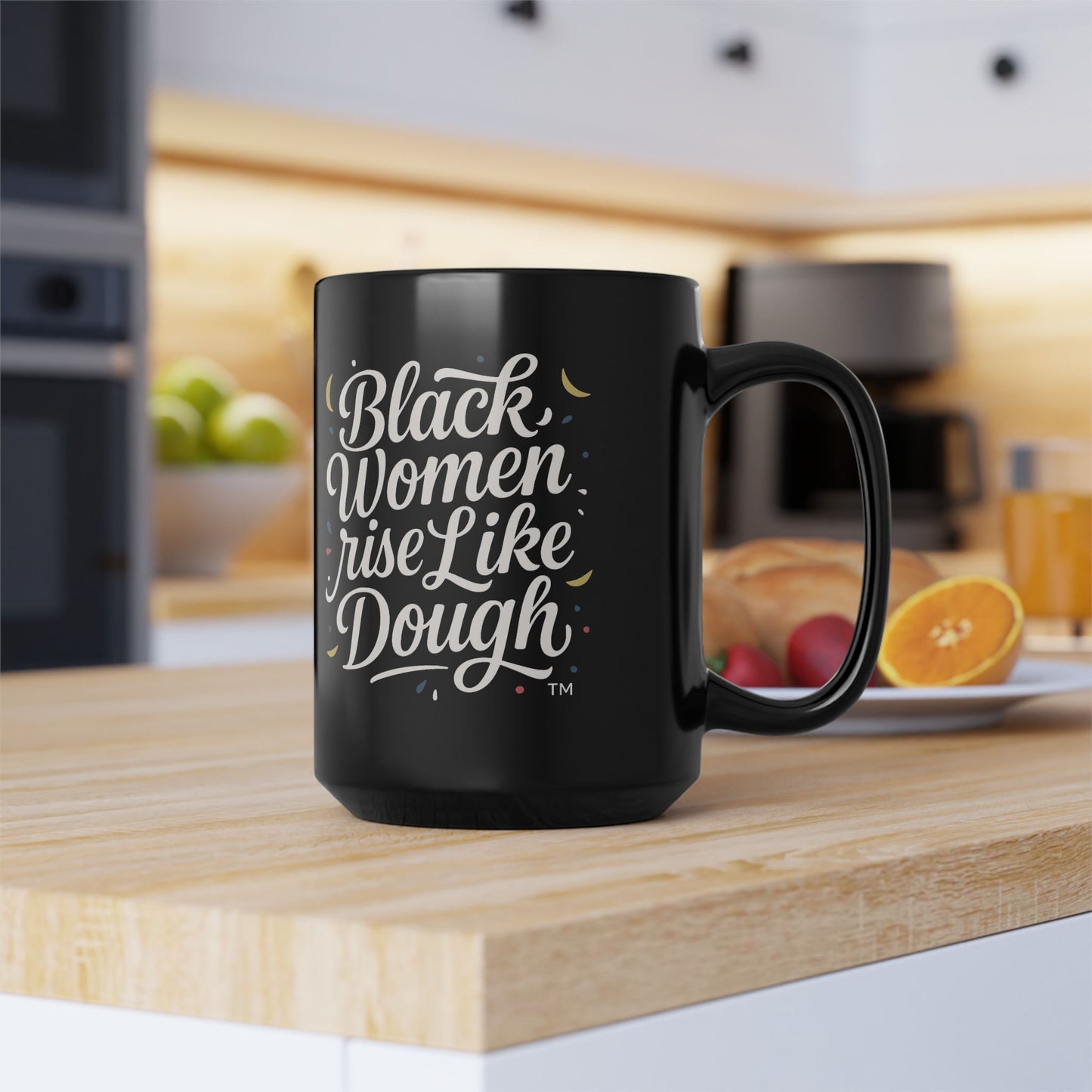 Black Women Rise Like Dough™ Ceramic Mug - Black